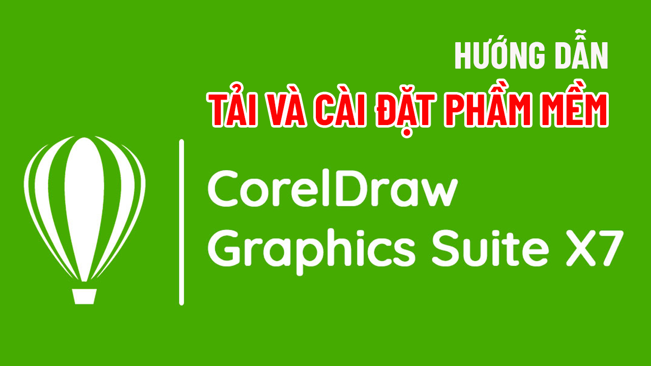 Hướng dẫn cài đặt CorelDRAW X7