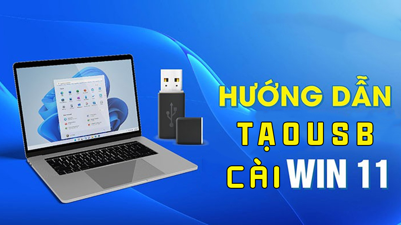 Hướng dẫn cho tiết cách tạo USB cài Win 11 24h2 mới nhất 2025